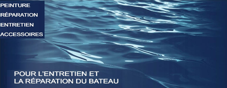 Tous les produits nautiques d'entretien et de réparation du bateau